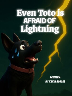cover image of Even Toto Is Afraid of Lightning